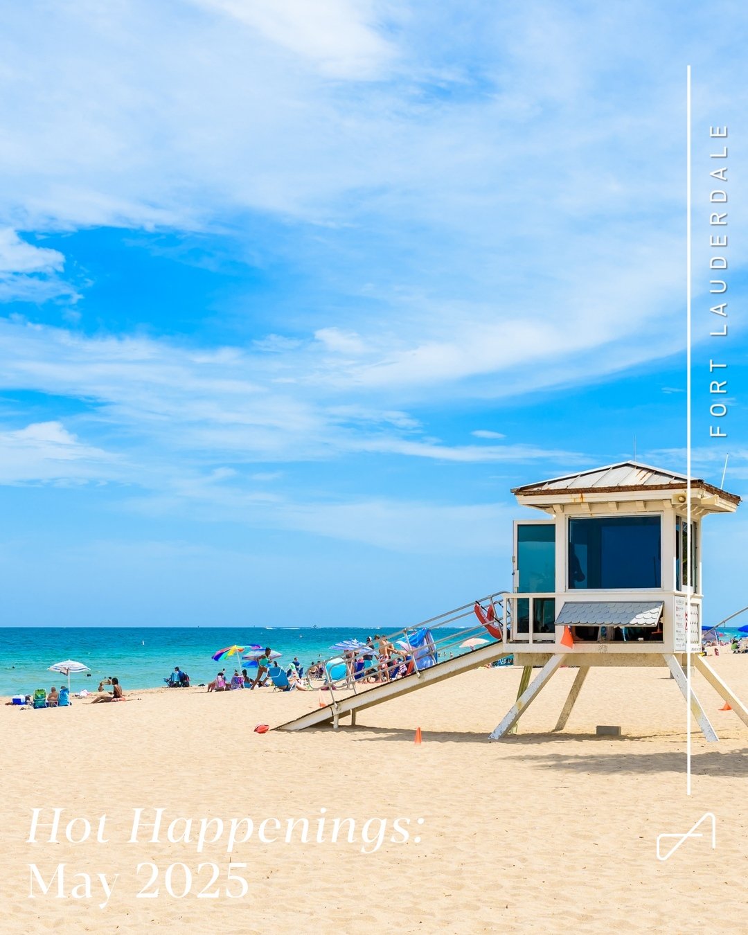 Fort Lauderdale in May: What’s On and Where to Be…