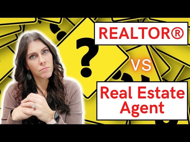 Realtor vs Real Estate Agent