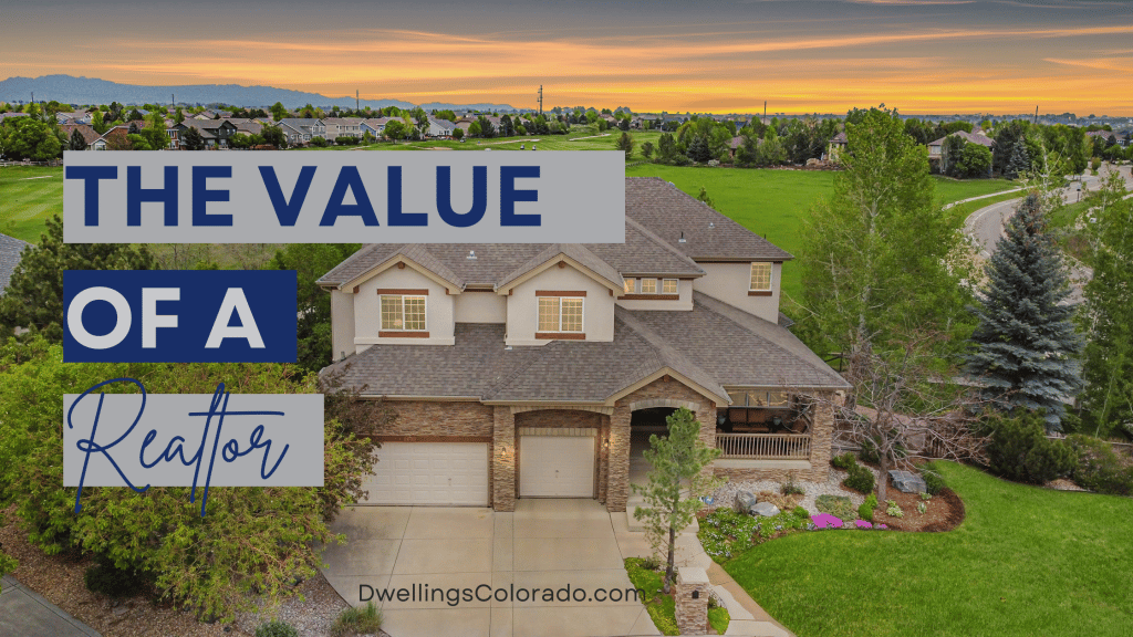 The Value Of a Realtor