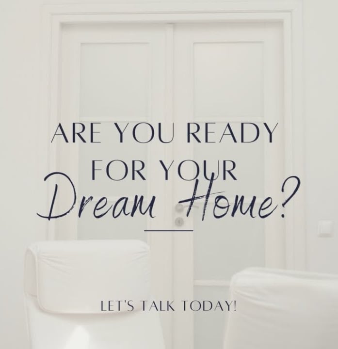 Are You Ready for Your Dream Home?