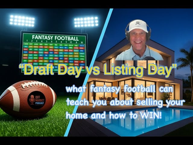 Why Some Homes Don’t Sell — And What the NFL Can Teach You