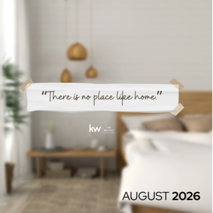 August 2026 real estate newsletter cover with “There is no place like home” quote.