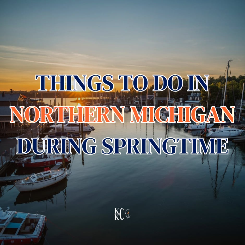 What to Do During Spring Season in Northern Michigan?