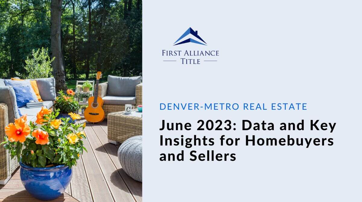 Analyzing Denver Metro Real Estate: June 2023 Data and Key Insights for Homebuyers and Sellers
