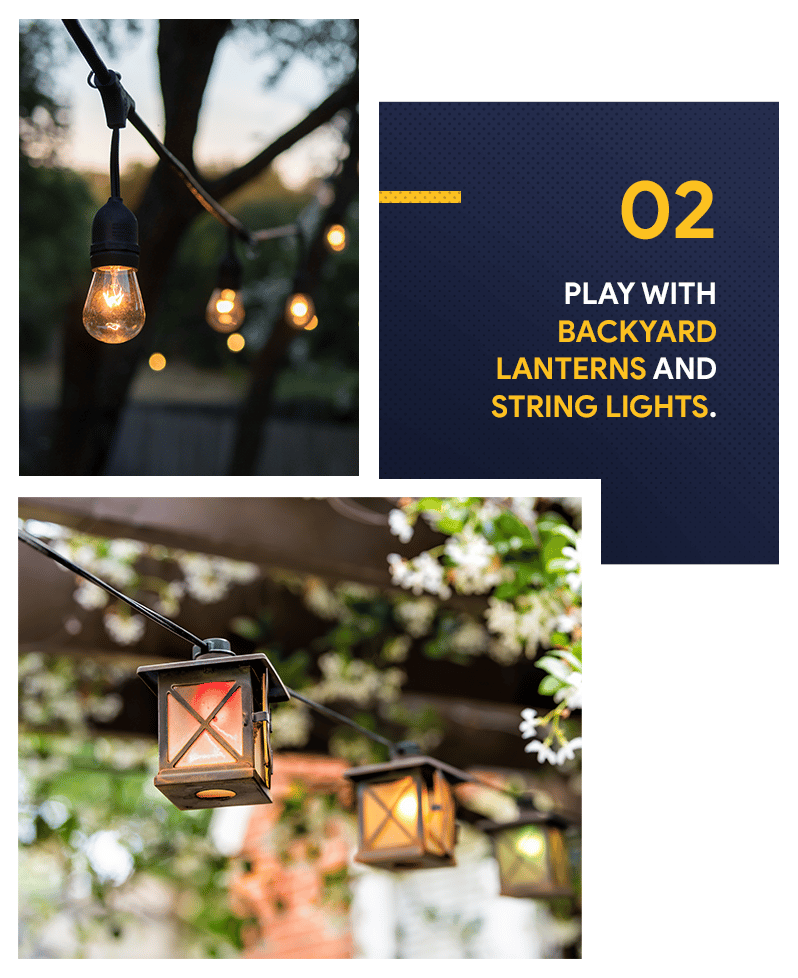 Outdoor living tip 02: Play with backyard lanterns and string lights.