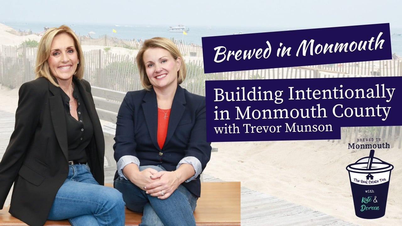 Building Intentionally in Monmouth County with Trevor Munson