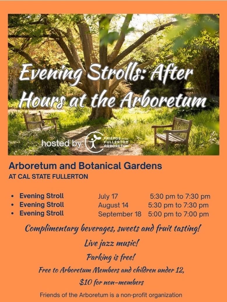 Flyer advertising evening strolls at Fullerton Arboretum, with event dates, times, and admission details.