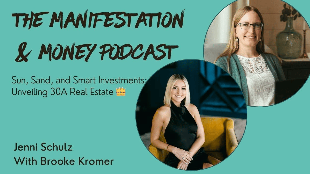 Sun, Sand, and Smart Investments: Unveiling 30A Real Estate with Brooke Kromer