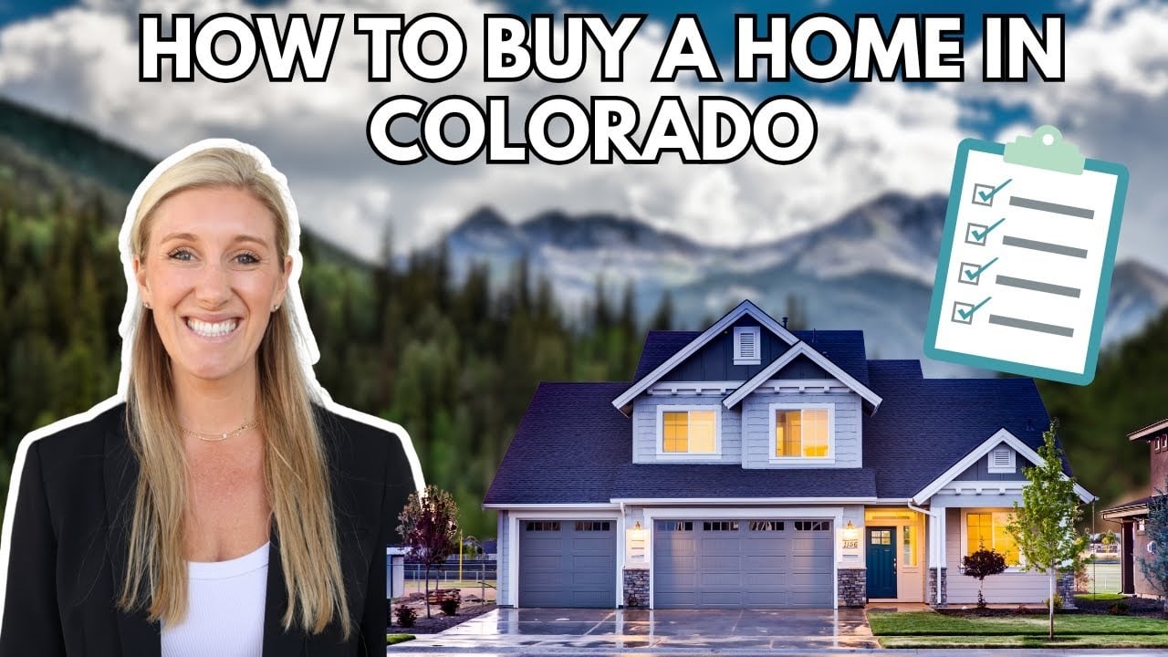  Step-by-Step Guide to Buying a Home in Colorado (2025 Edition)