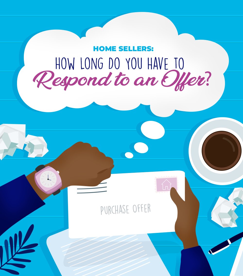 How Long Do Sellers Have to Respond to an Offer in Real Estate?