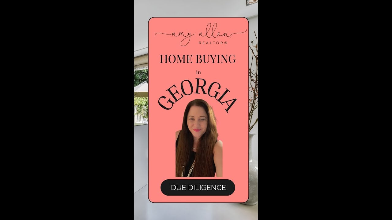  What You Need to Know About Buying a Home in GA: Part 2: Due Diligence