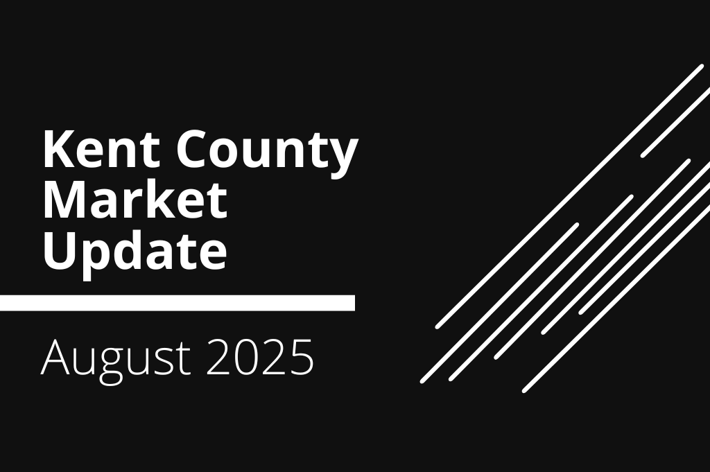 Kent County Market Update | August 2025