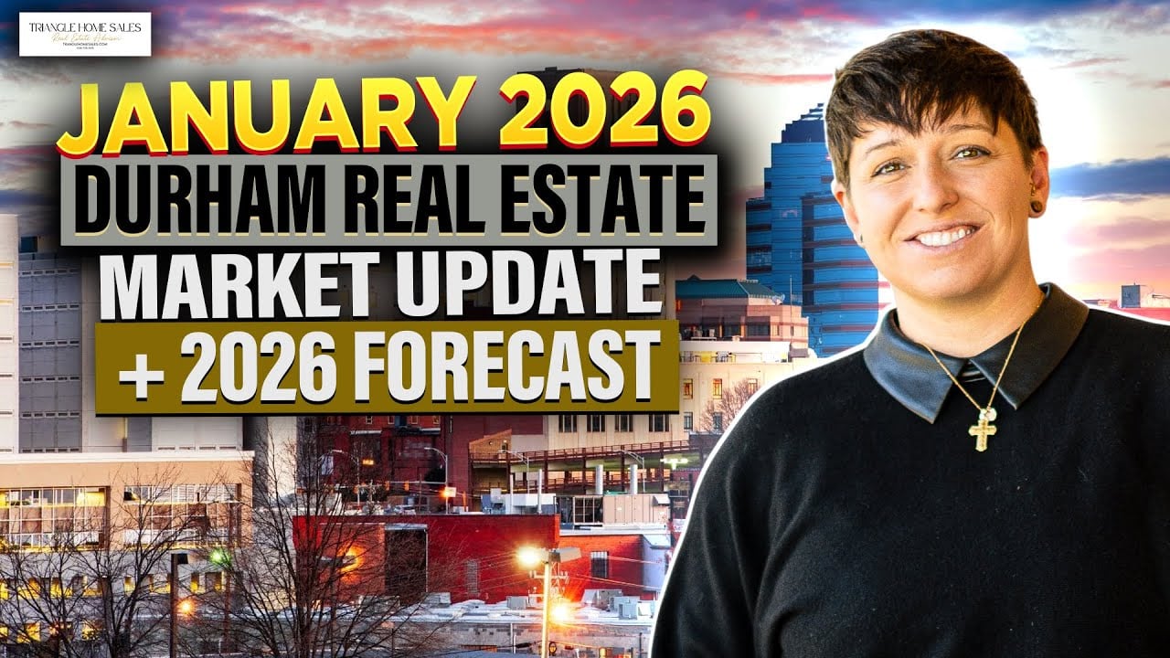 Durham Real Estate Market Update & 2026 Forecast