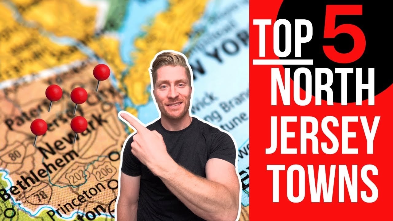 Moving to New Jersey | Top 5 Towns in North Jersey