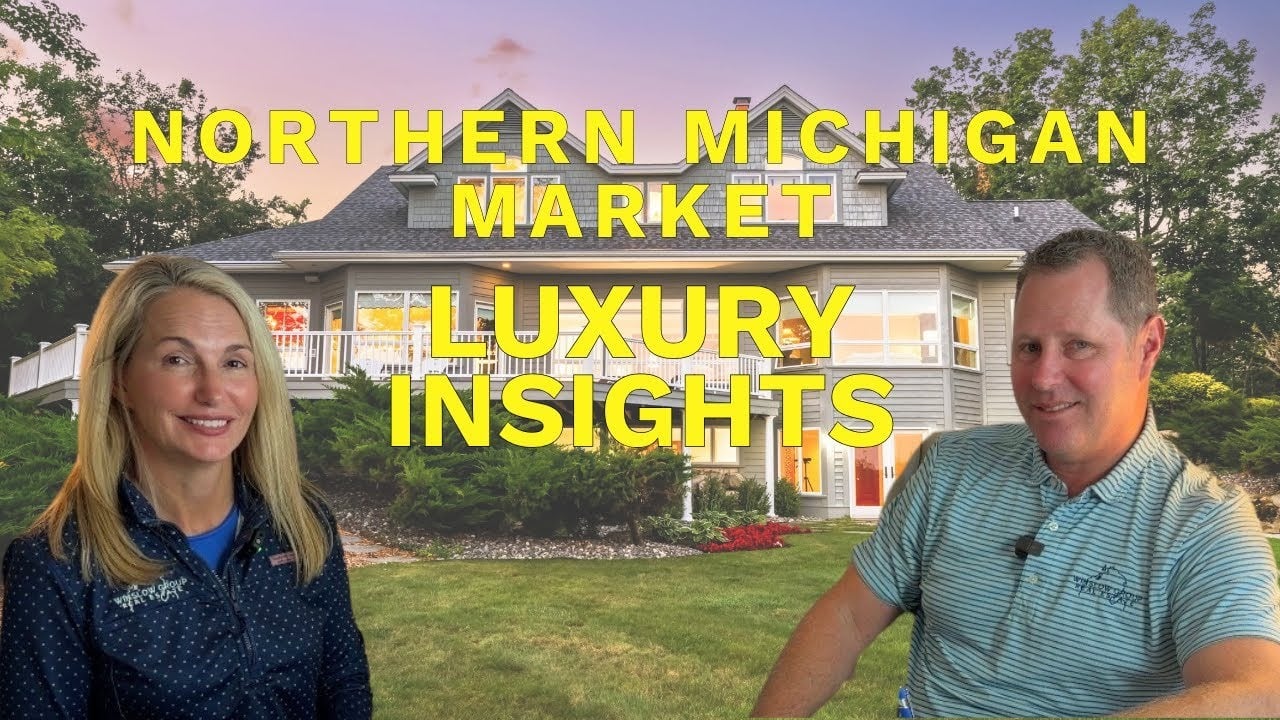 Northern Michigan Luxury Real Estate Market Update | Winslow Group | Harbor Springs Realtors