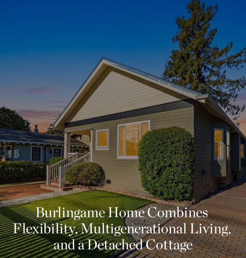 Burlingame Home Combines Flexibility, Multigenerational Living, and a Detached Cottage