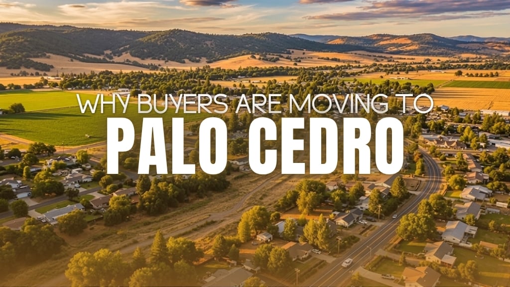 Moving to Palo Cedro, CA: Why Buyers Are Looking Here