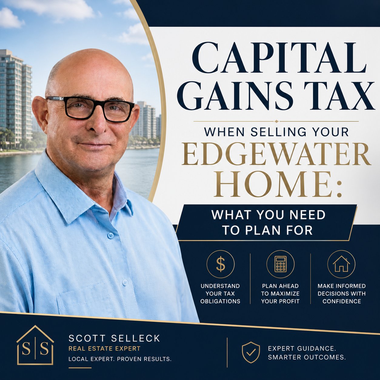 Capital Gains Tax When Selling Your Edgewater Home: What You Need to Plan For