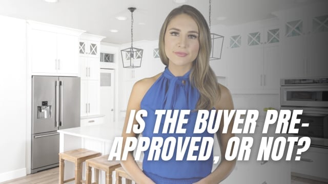 Selling a home: Is the buyer pre-approved, or not?