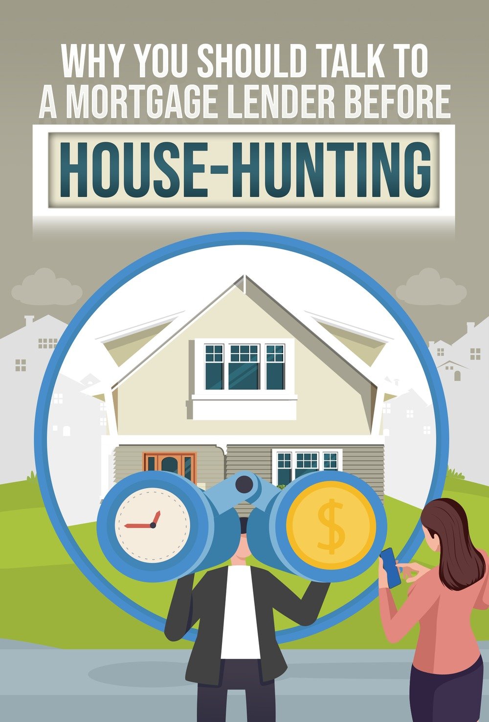 Illustration advises talking to a mortgage lender before house-hunting, with a home, binoculars, clock, and dollar coin.