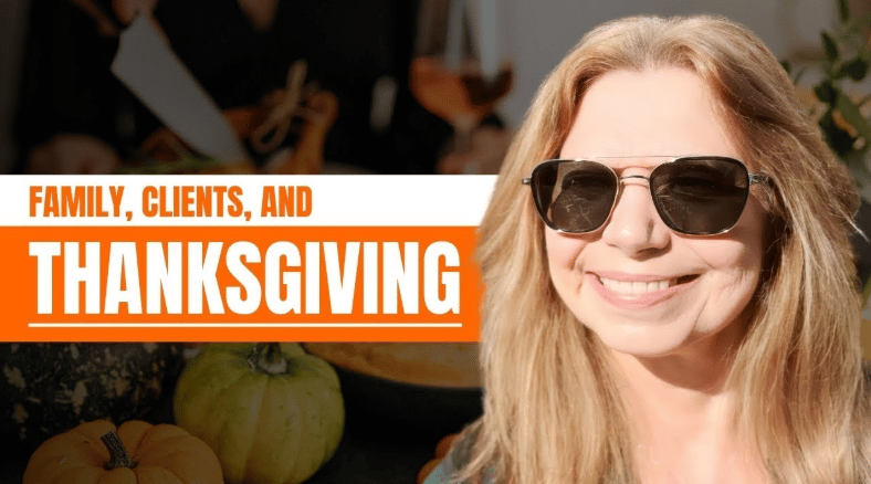 A Thanksgiving Message: Thankful for My Clients and Friends