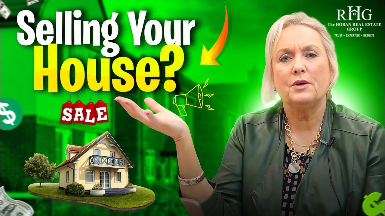 Selling Your House? | The Hoban Real Estate Group