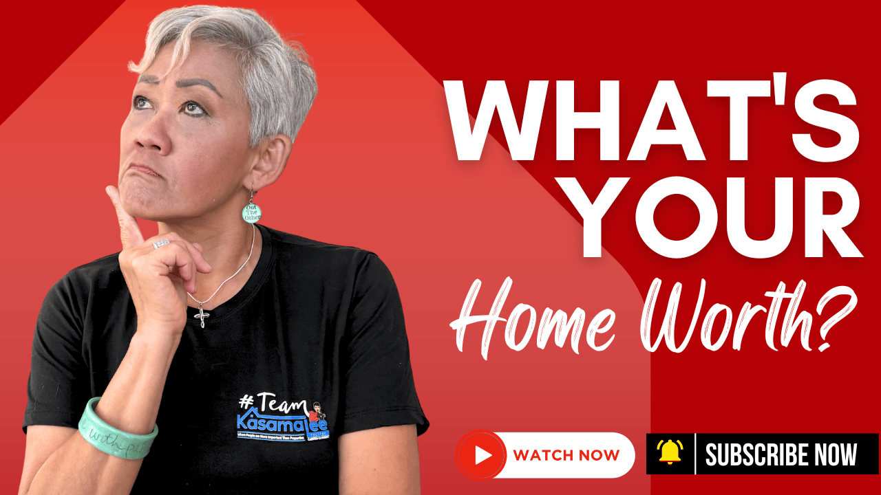 What’s Your Home Really Worth (Even If You’re Not Selling) | KasamaSells.com