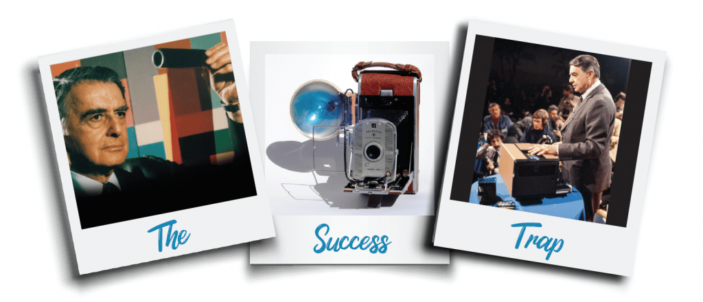 The Success Trap