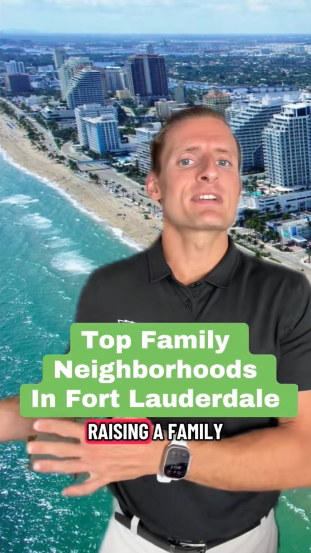 A man presents a video about top family neighborhoods in Fort Lauderdale against an aerial coastal city view.