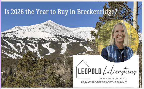 Is 2026 the Year to Buy in Breckenridge? 