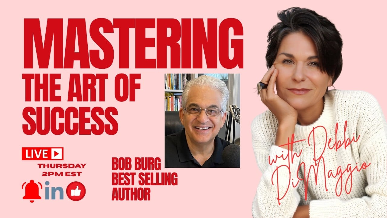 Bob Burg: Why Giving More Is The Fastest Path to Success in Today's Market (Re-Upload)