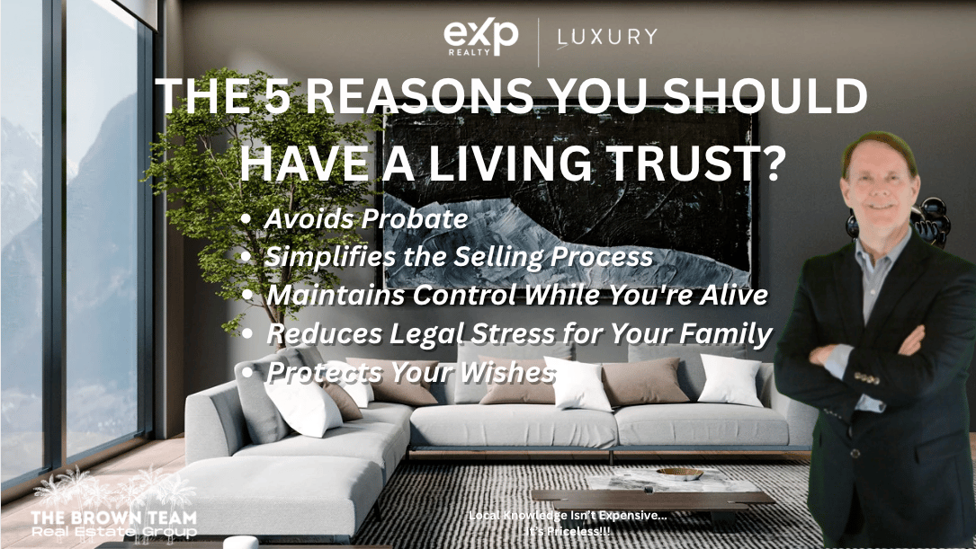 5 REASONS YOU SHOULD HAVE A LIVING TRUST
