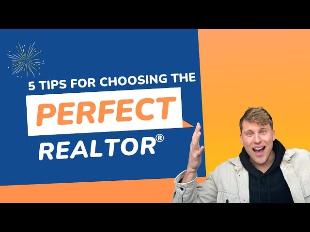 5 Unique Things To Look For When Hiring The PERFECT REALTOR® - Home Buying Edition