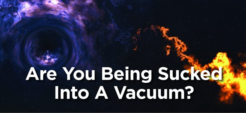 Avoiding Black Holes and Vacuums