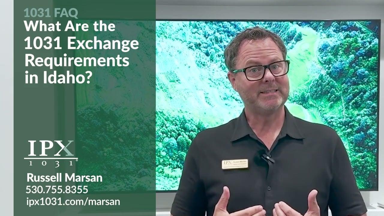 What Are the Requirements for a 1031 Exchange in Idaho?