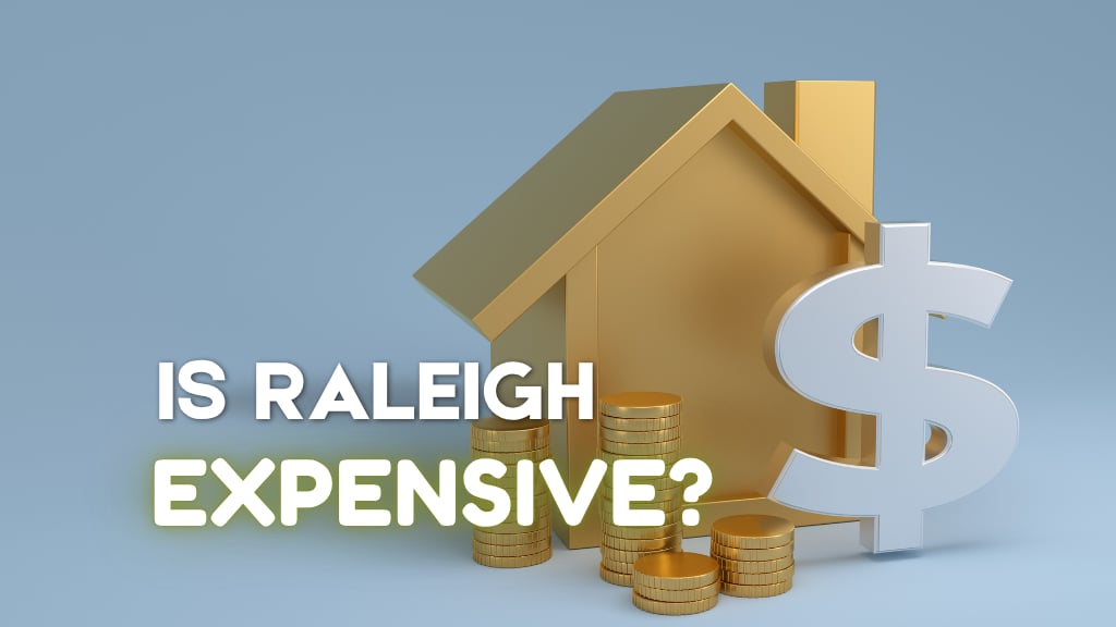 Is Raleigh Expensive? What to Expect for the Cost of Living in Raleigh, NC