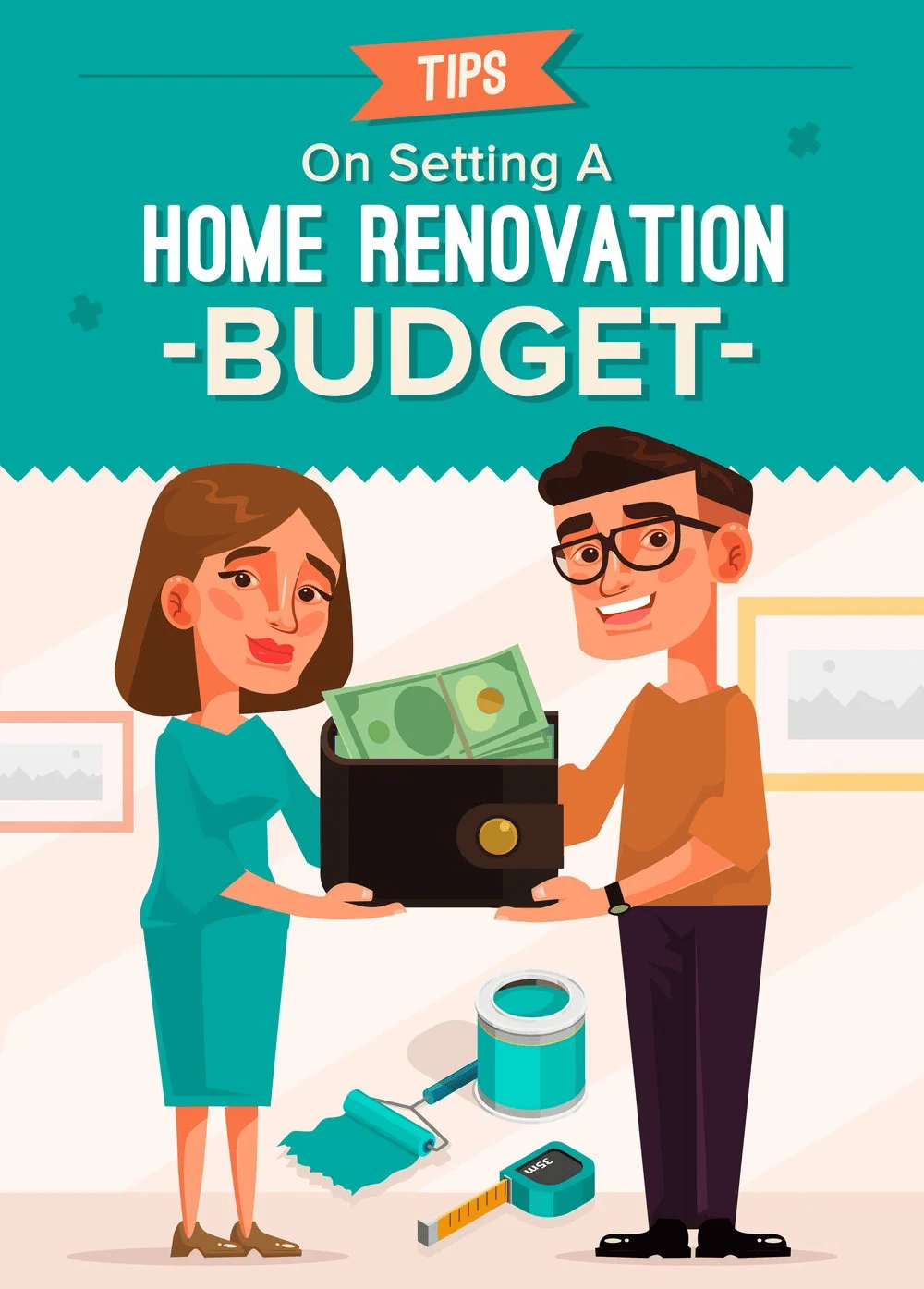 Tips on setting a home renovation budget, illustrated with a couple holding a wallet and renovation tools.