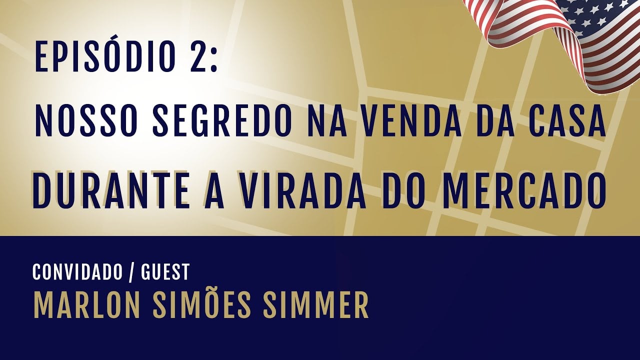 Como alcançamos ótimos resultados vendendo a casa durante a virada do mercado nos EUA