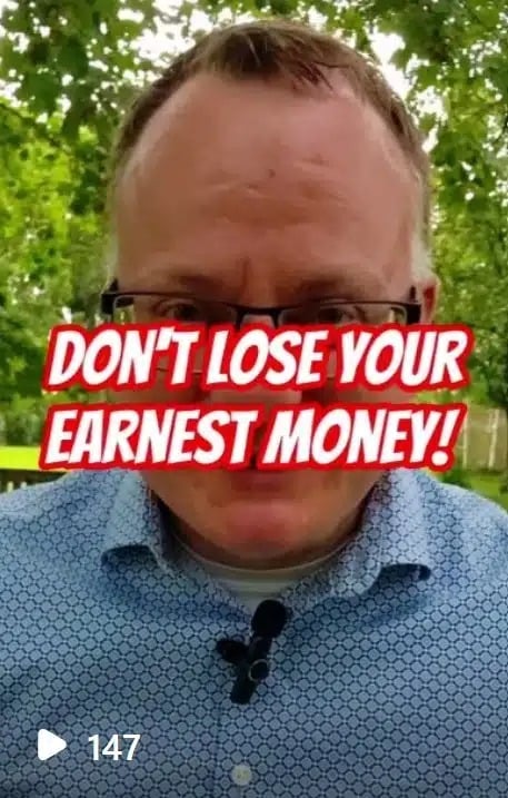 Don't Lose Your Earnest Money!