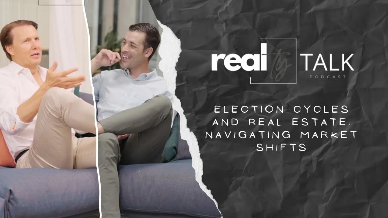 Episode 4 : Election Cycles and Real Estate: Navigating Market Shifts