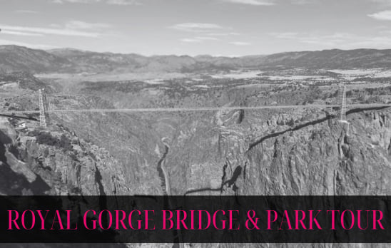  Royal Gorge Bridge & Park Tour
