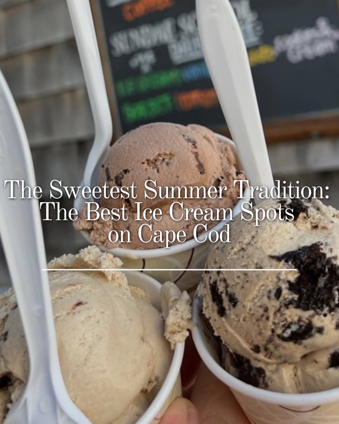 The Sweetest Summer Tradition: The Best Ice Cream Spots on Cape Cod