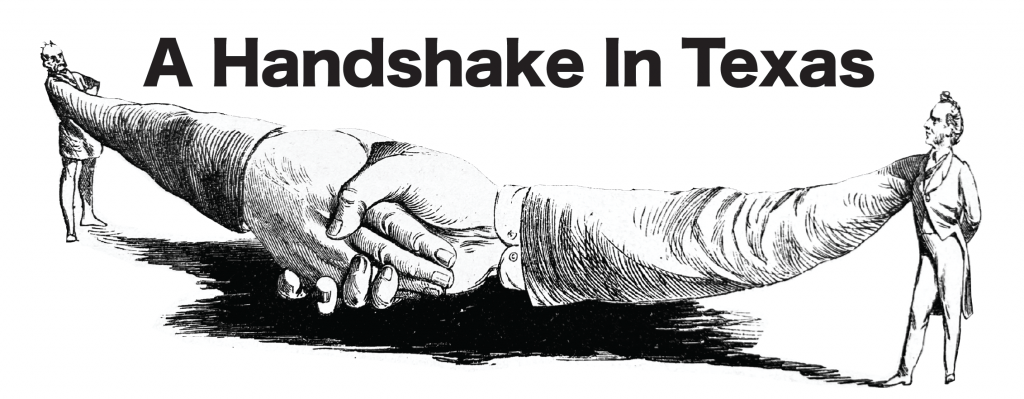 A Handshake in Texas