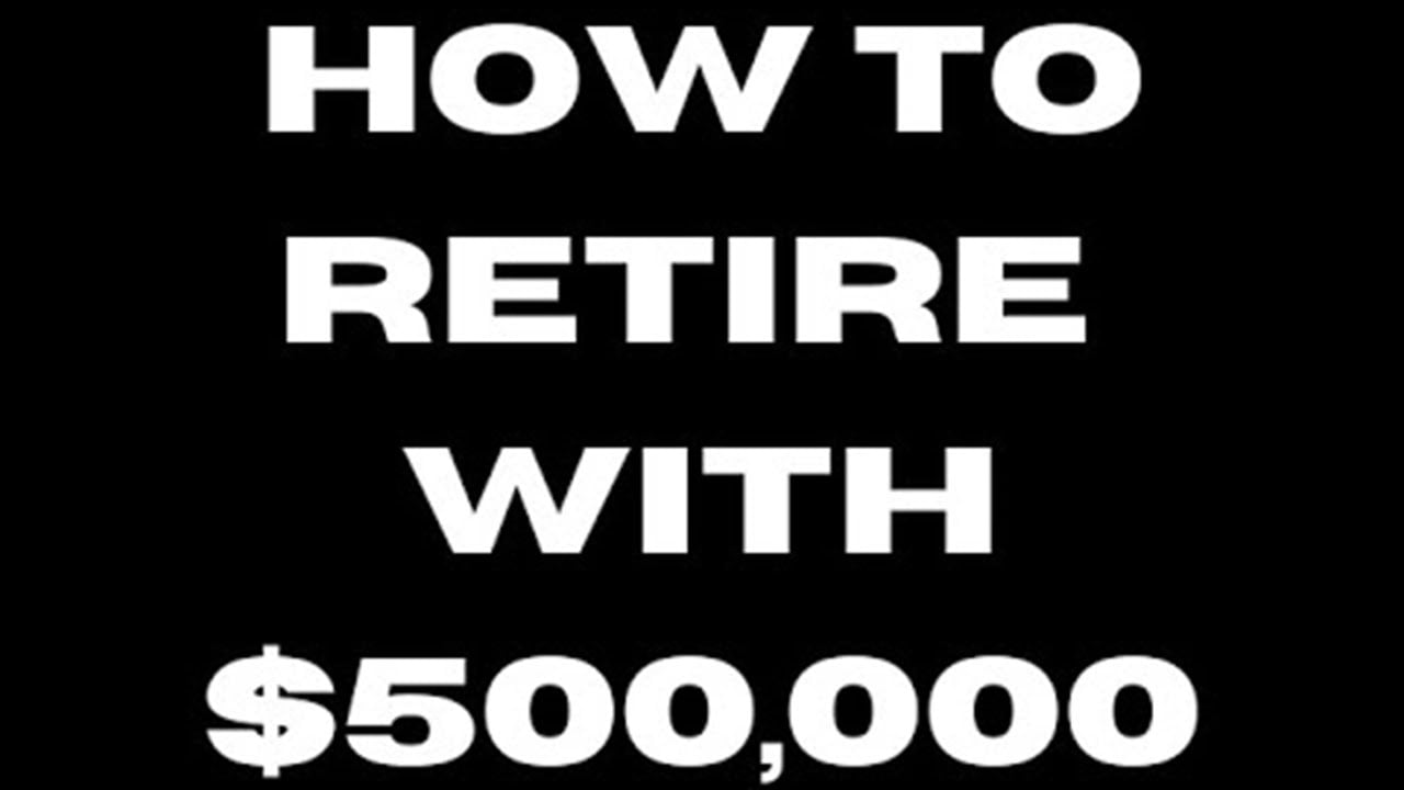 Unlock Your Dream Retirement With $500k - Here's How!