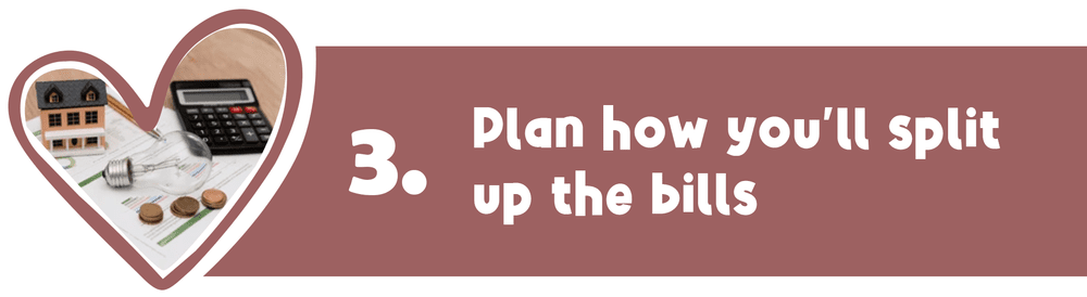 Tip 3: Plan how you’ll split up the bills, with a house and financial items inside a heart.