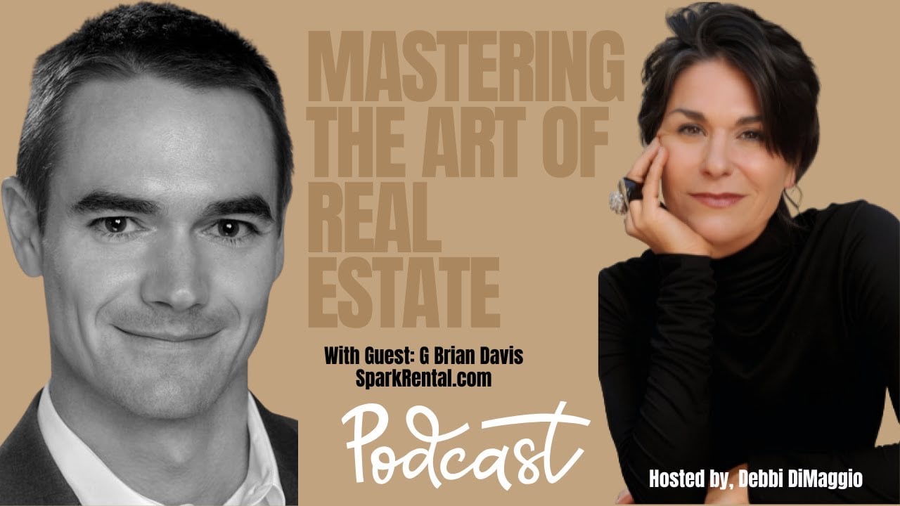 Brian Davis, Founder of SparkRental.com chats w/ Debbi DiMaggio on Mastering the Art of Real Estate