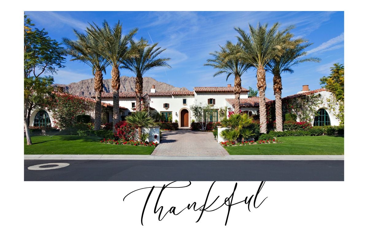 Things To Be Thankful For In The Montecito Real Estate Market