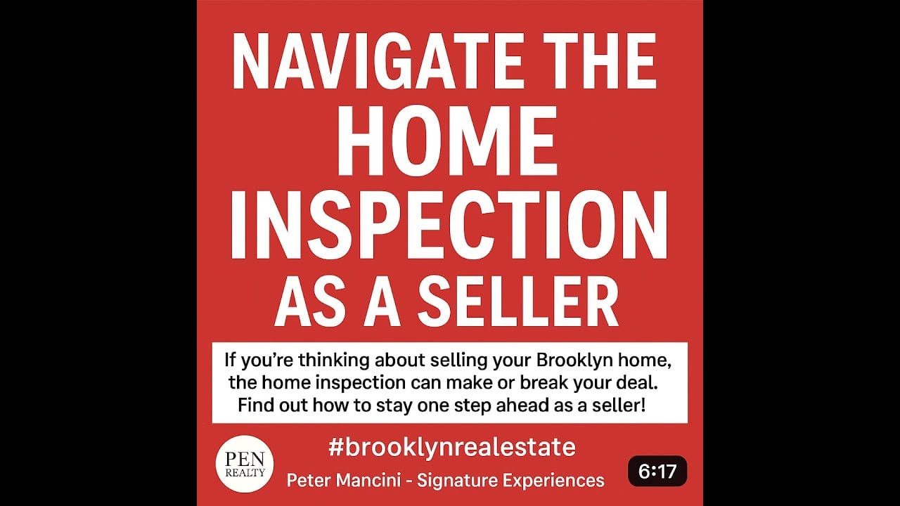 Brooklyn Home Sellers: The Inspection Step That Can Make or Break Your Deal