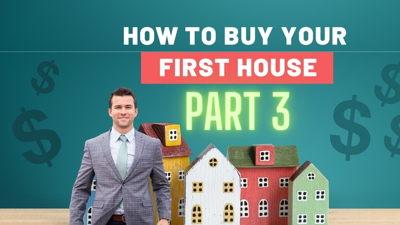 Home Buying Guide Part 3 - Making offers and searching for homes