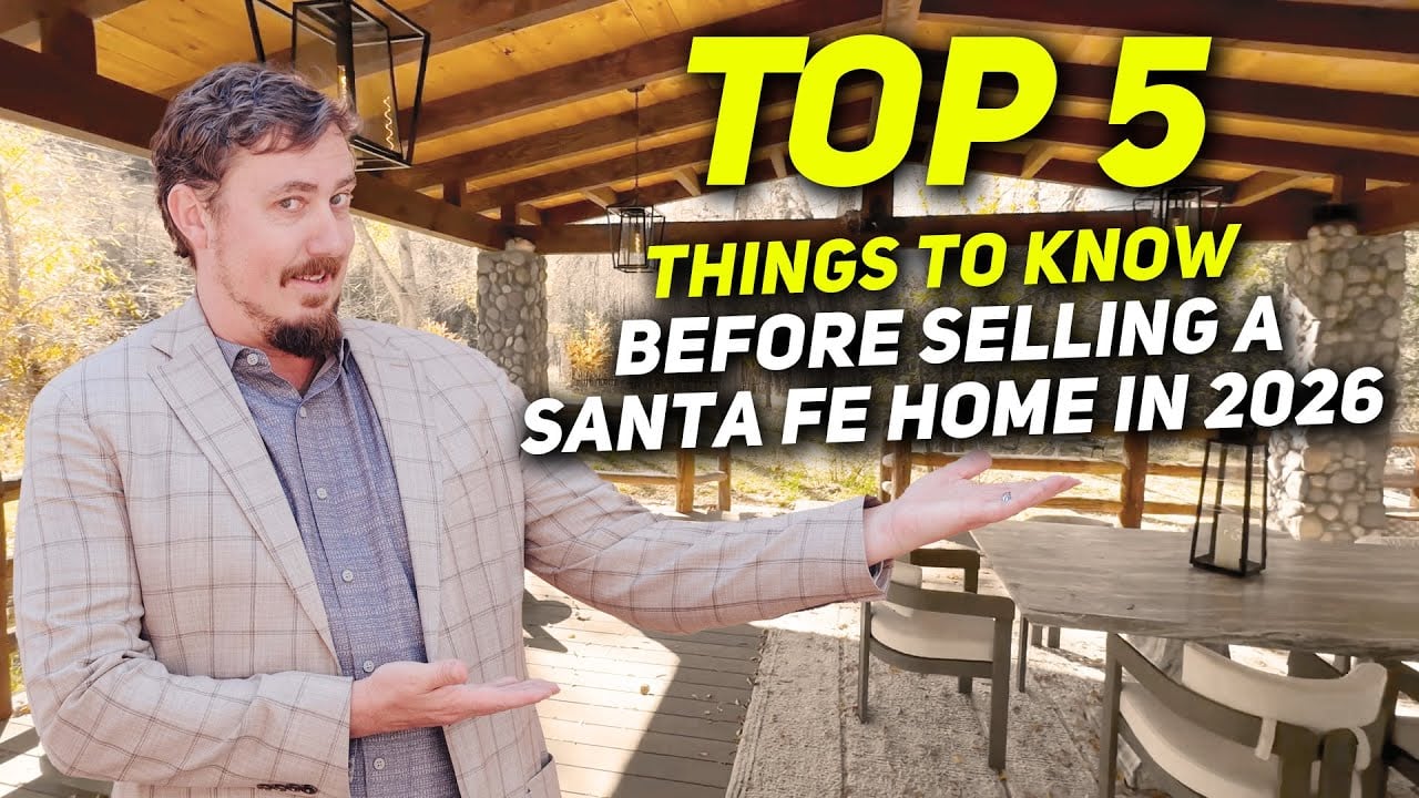 Selling a Santa Fe Home in 2026 Without These 5 Strategies? Big Mistake